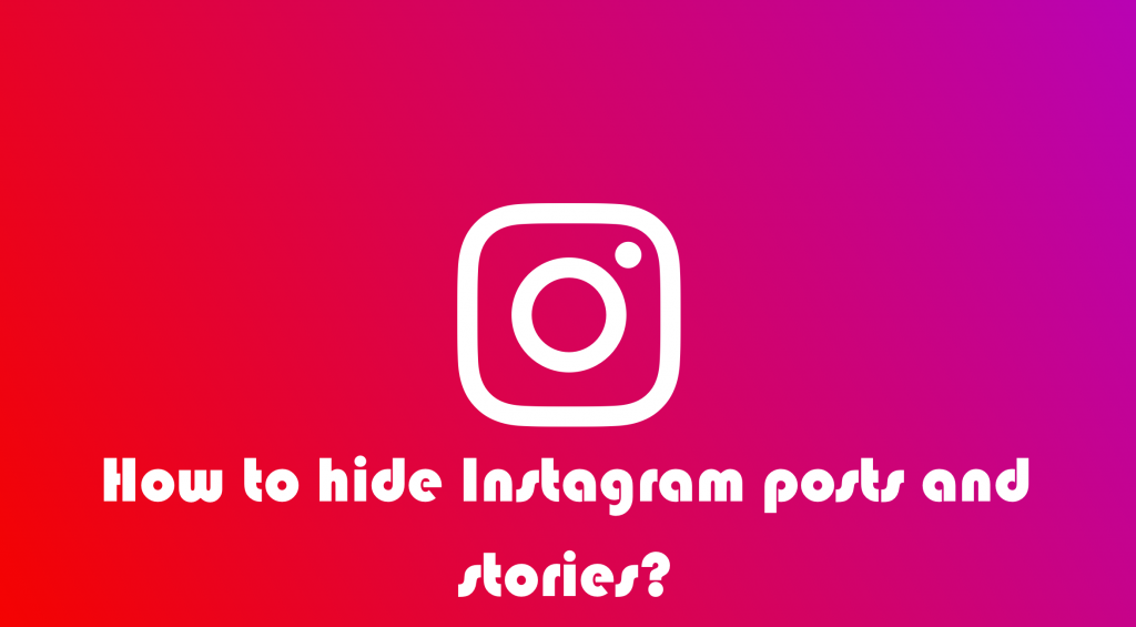 how to hide instagram posts from certain followers