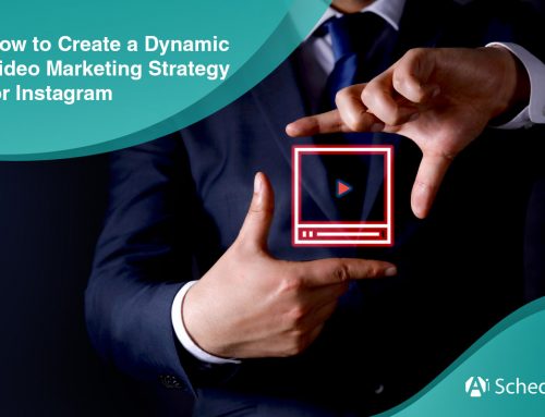 How to Create a Dynamic Video Marketing Strategy for Instagram