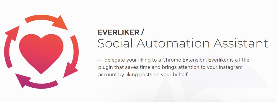 Everliker is a Chrome extension like Helper Tools for Instagram