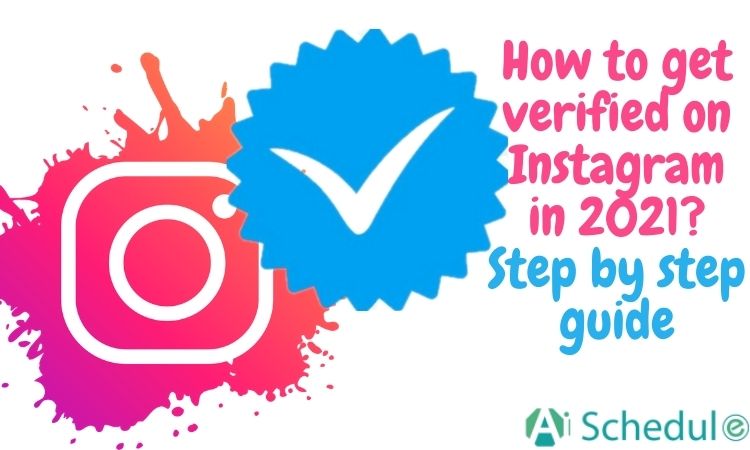 How to Get your Instagram Business Account Verified in 2021?