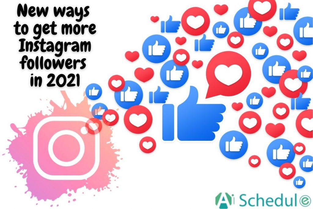 New ways to get more Instagram followers in 2021