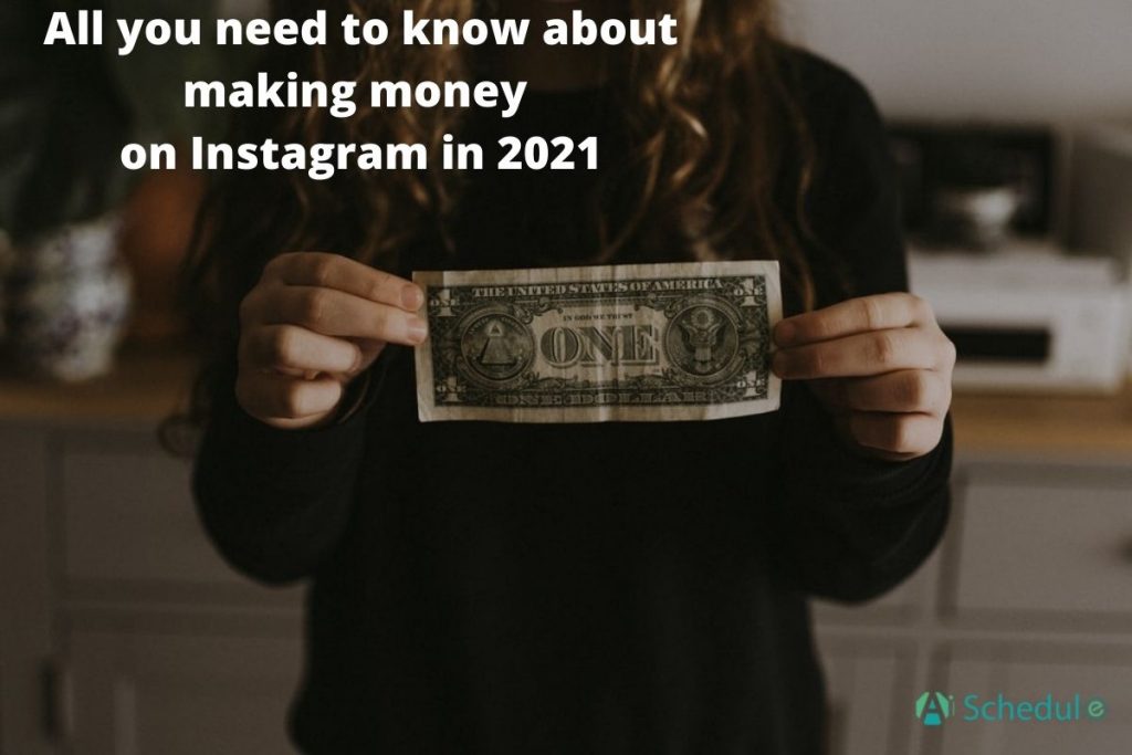 All you need to know about making money on Instagram in 2021