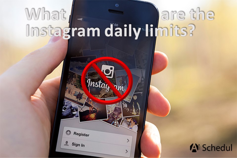 What are Instagram Daily limits