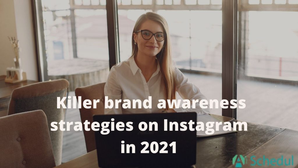 Instagram brand awareness strategies
