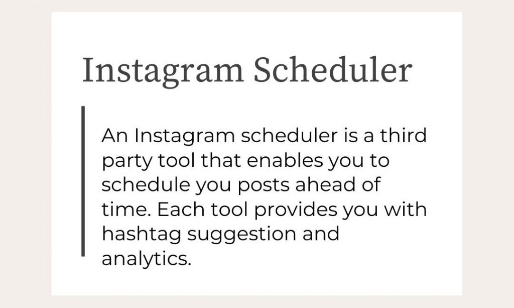 the Instagram scheduler is a third-party tool to plan content ahead of time.