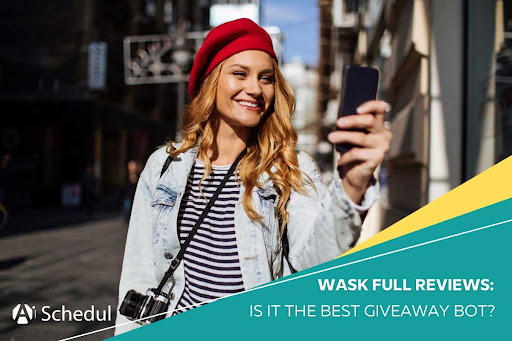 Wask Full Reviews: Is It the Best Giveaway Bot?
