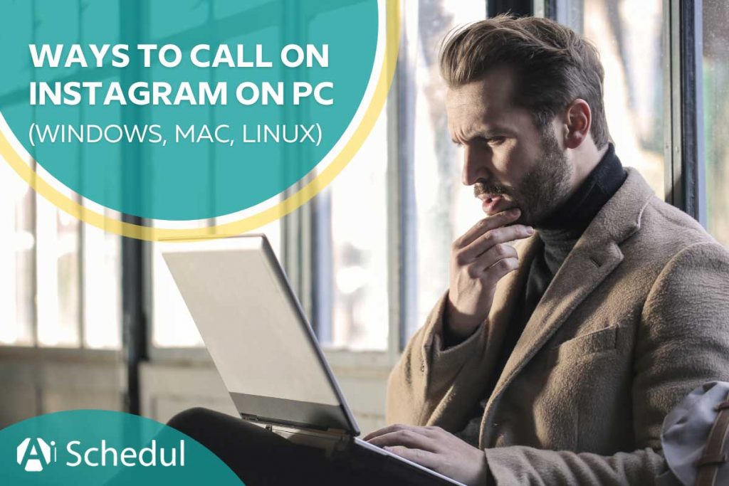 4-ways-to-call-on-instagram-on-pc-windows-mac-linux-aischedul