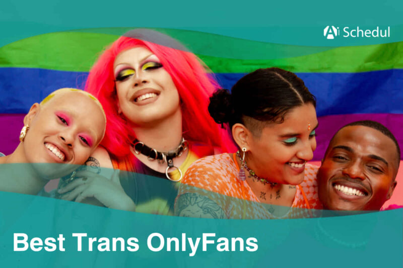 10 Best Trans OnlyFans Creators To Check Out In 2025 AiSchedul