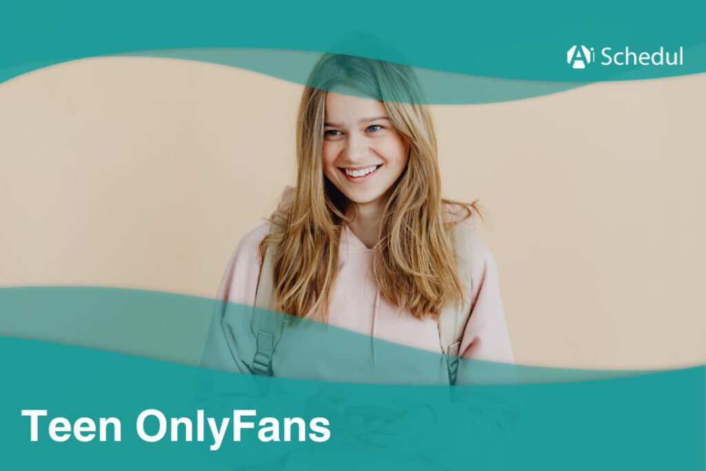 12 Best Teen OnlyFans Models with Sexy Bodies (2025 Update) - AiSchedul