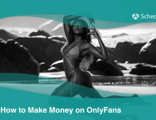 How to Make Money on OnlyFans for Beginners: 8 Best Methods to Try