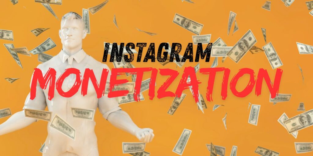 Instagram Monetization