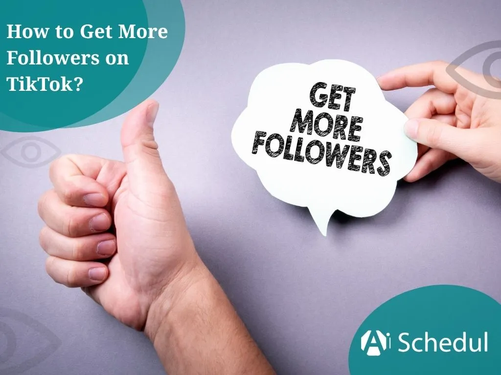How to get more followers on TikTok