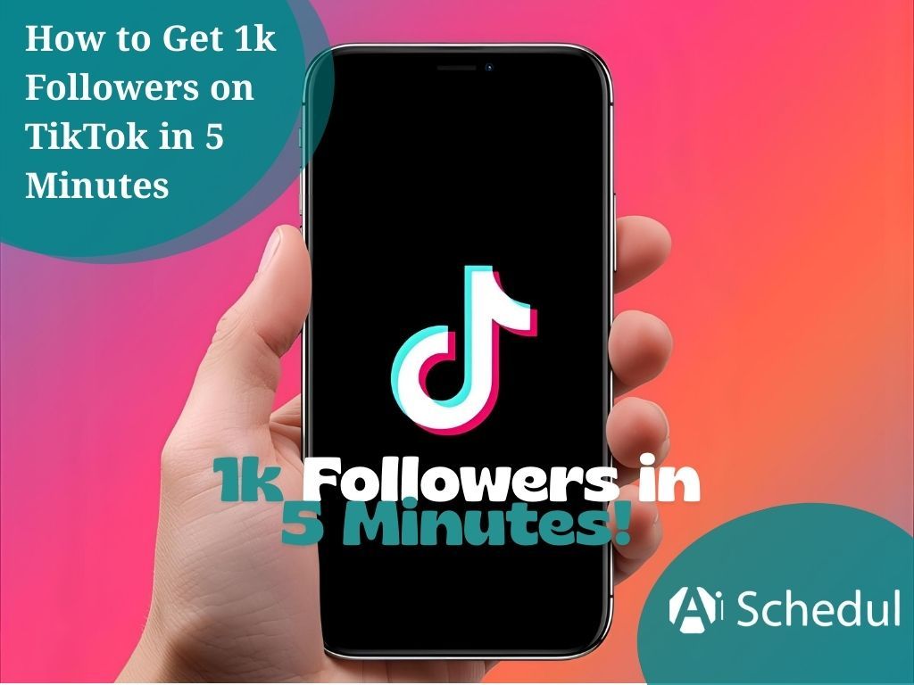 How to Get 1k Followers on TikTok in 5 Minutes